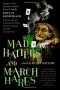 Mad Hatters and March Hares Signing