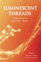 Resisting and Persisting: An interview with the contributors to “Luminescent Threads: Connections to Octavia E. Butler”