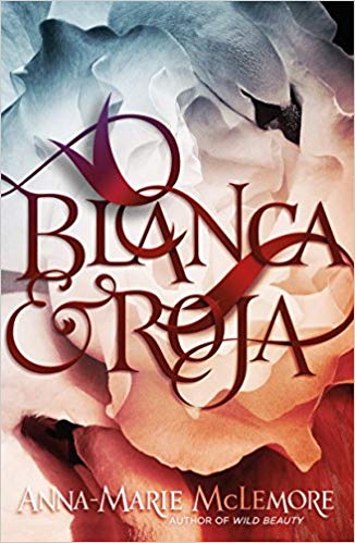 Image Blanca Rojas image beautiful image beautiful image beautiful image beautiful image beautiful - Colleen Mondor Reviews Blanca & Roja by Anna-Marie McLemore ...