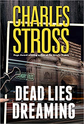 Russell Letson Reviews Dead Lies Dreaming by Charles Stross – Locus Online