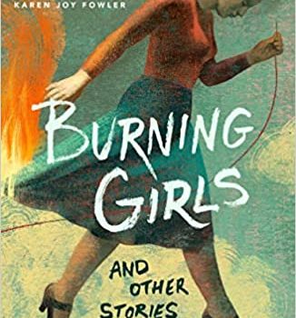 Burning Girls and Other Stories by Veronica Schanoes