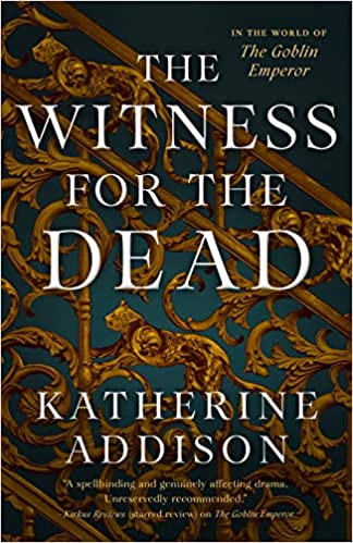 witness for the dead katherine addison