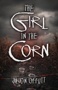 Book Cover for Girl in the Corn by Jason Offutt