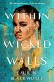 Colleen Mondor reviews <b>Within These Wicked Walls</b> by Lauren Blackwood