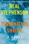 Adrienne Martini reviews <b>Termination Shock</b> by Neal Stephenson