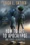 Ian Mond reviews <b>How to Get to Apocalypse and Other Disasters</b> by Erica L. Satifka