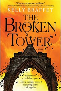 Maya C. James Reviews <b>The Broken Tower</b> by Kelly Braffet