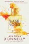 Colleen Mondor Reviews <b>Base Notes</b> by Lara Elena Donnelly
