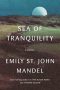 Ian Mond Reviews <b>Sea of Tranquility</b> by Emily St. John Mandel