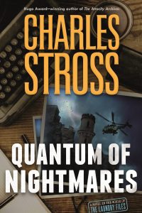 Russell Letson Reviews <b>Quantum of Nightmares</b> by Charles Stross