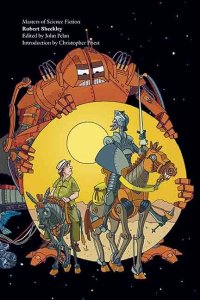 Paul Di Filippo Reviews <b>Masters of Science Fiction: Robert Sheckley</b> by Robert Sheckley