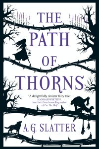 Ian Mond Reviews <b>The Path of Thorns</b> by A.G. Slatter