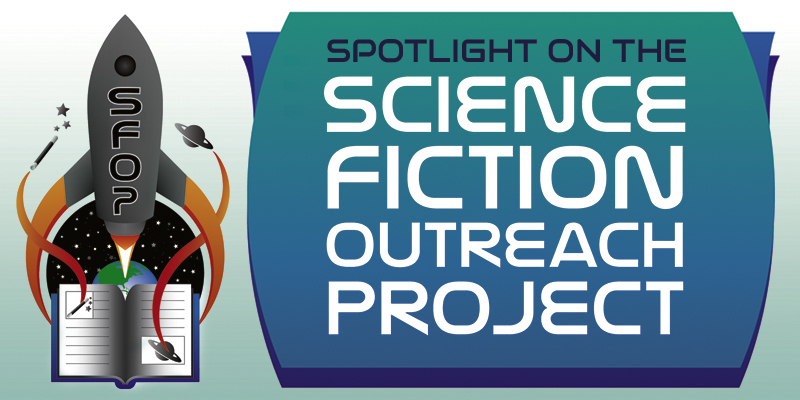 Spotlight on The Science Fiction Outreach Project