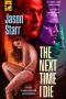 Paul Di Filippo Reviews <b>The Next Time I Die</b> by Jason Starr