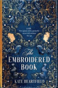 Gary K. Wolfe Reviews <b>The Embroidered Book</b> by Kate Heartfield