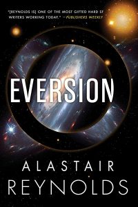 Russell Letson Reviews <b>Eversion</b> by Alastair Reynolds