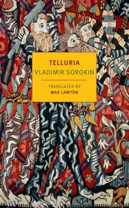 Paul Di Filippo Reviews <b>Telluria</b> by Vladimir Sorokin