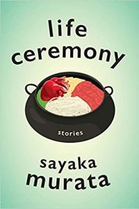 Ian Mond Reviews <b>Life Ceremony</b> by Sayaka Murata