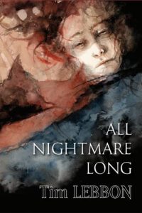 Gabino Iglesias Reviews <b>All Nightmare Long</b> by Tim Lebbon