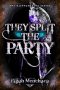 Cover Reveal: <b>They Split the Party</b> by Elijah Menchaca