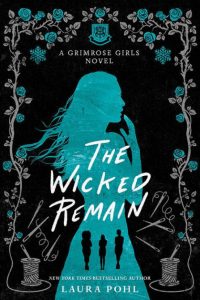 Colleen Mondor Reviews <b>The Wicked Remain</b> by Laura Pohl