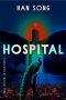 Ian Mond Reviews <b>Hospital</b> by Han Song
