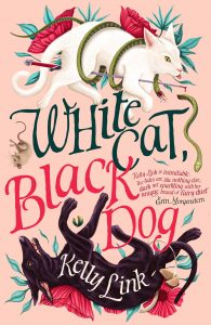 White Cat Black Dog Kelly Link cover