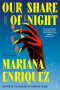 Gabino Iglesias Reviews <b>Our Share of Night</b> by Mariana Enriquez