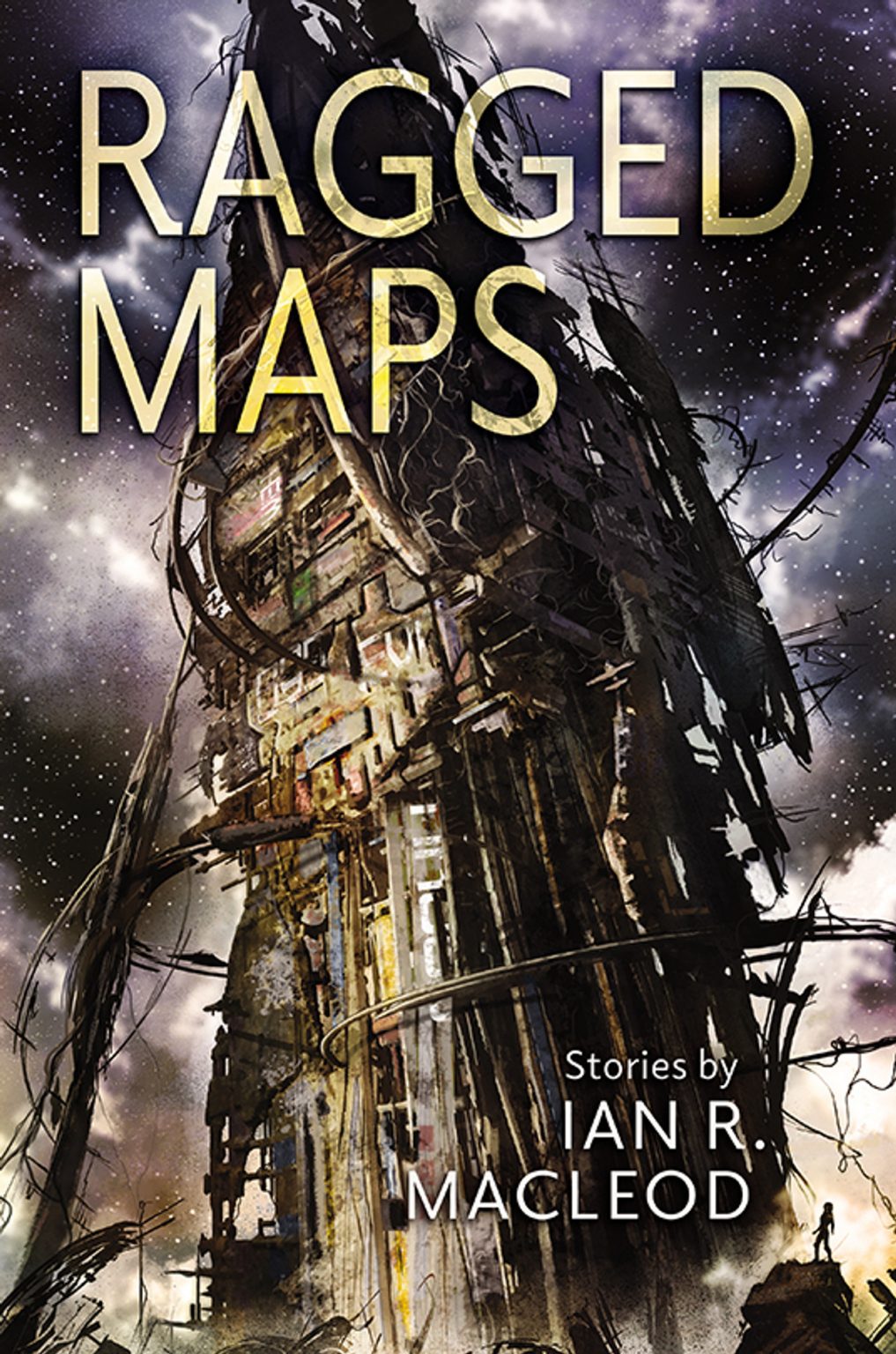 Russell Letson Reviews Ragged Maps By Ian R Macleod Locus Online