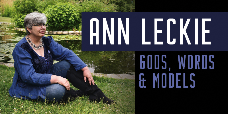 Ann Leckie: Gods, Words & Models – Locus Online