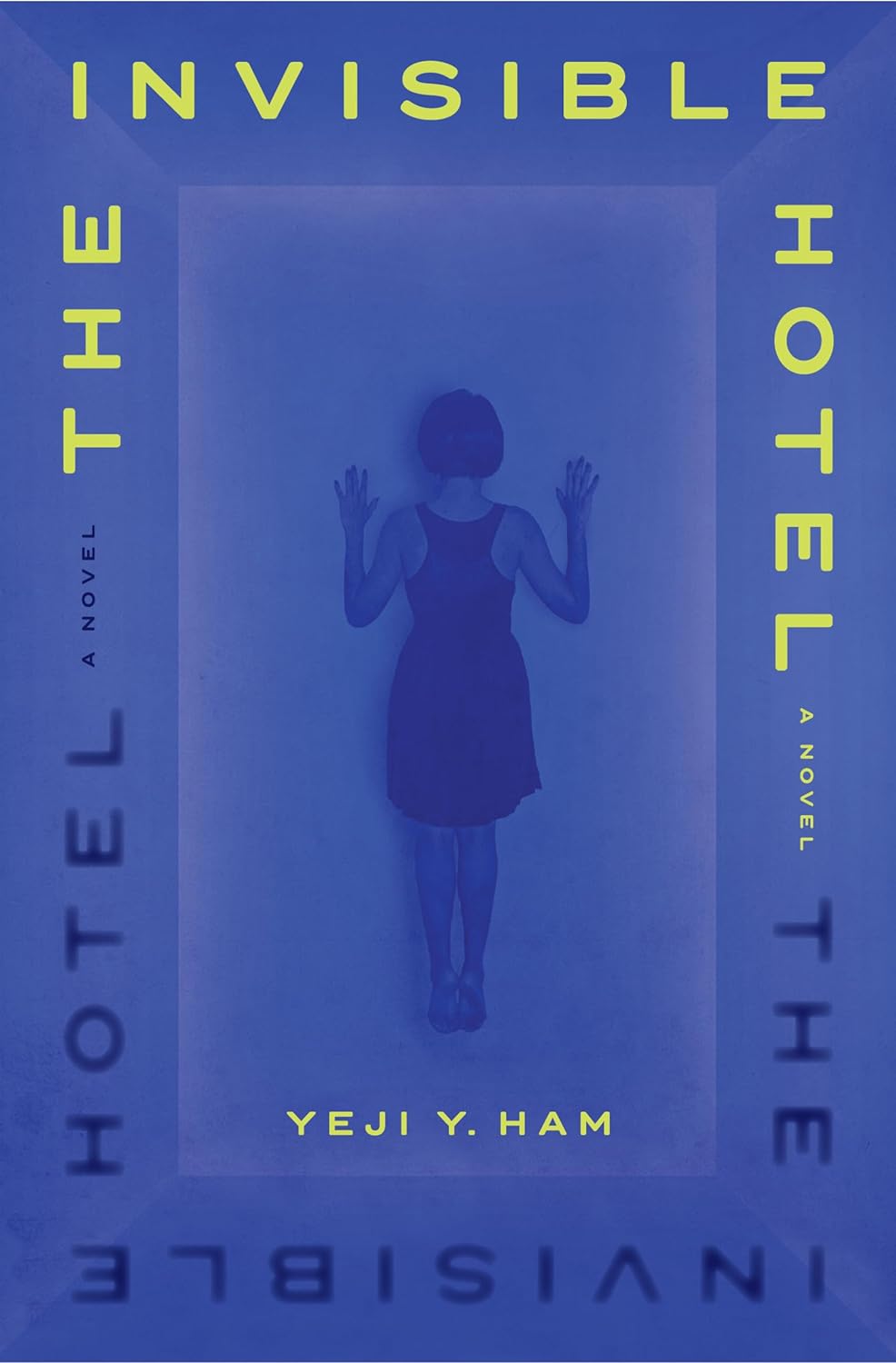 Ian Mond Reviews The Invisible Hotel by Yeji Y. Ham