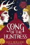 cover of song of the huntress by holland