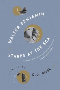 Ian Mond Reviews <b>Walter Benjamin Stares at the Sea</b> by C.D. Rose