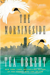 Paul Di Filippo Reviews <b>The Morningside</b> by Téa Obreht