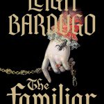 cover of the familiar by bardugo