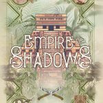 cover of empire of shadows by benson