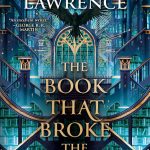 cover of the book that broke the world by lawrence