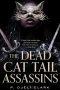 Gary K. Wolfe Reviews <b>The Dead Cat Tail Assassins</b> by P. Djèlí Clark