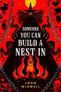 Liz Bourke Reviews <b>Someone You Can Build a Nest In</b> by John Wiswell