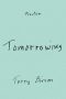 SHORT TAKES: Gary K. Wolfe Reviews <b>Tomorrowing</b> by Terry Bisson and <b>The Book Blinders</b> by John Clute