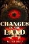 Ian Mond Reviews <b>Changes in the Land</b> by Matthew Cheney