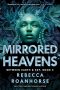 Alex Brown Reviews <b>Mirrored Heavens</b> by Rebecca Roanhorse