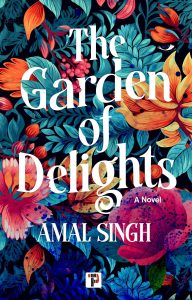 Cover of Garden of Delights. The title appears as white lettering over a lush spread of orange, pink, and green flowers. In the corner, a blue eye peers out amongst the leaves.