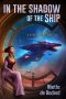 Liz Bourke Reviews <b>In the Shadow of the Ship</b> by Aliette de Bodard