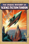 Gary K. Wolfe Reviews <b>The Visual History of Science Fiction Fandom, Volume Three: 1941</b> by David Ritter, Daniel Ritter, Sam McDonald, & John L. Coker III
