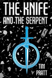 Liz Bourke Reviews <b>The Knife and the Serpent</b> by Tim Pratt