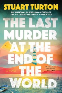 Cover of "The Last Murder at the End of the World" by Stuar Turton