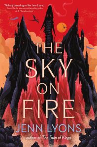 Cover of Jenn Lyons' sky on fire