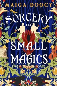 <b>Sorcery and Small Magics</b> by Maiga Doocy: Review by Colleen Mondor