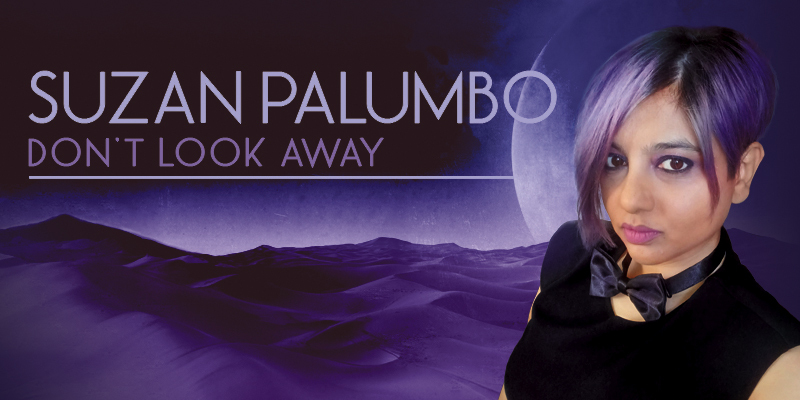 Suzan Palumbo: Don’t Look Away